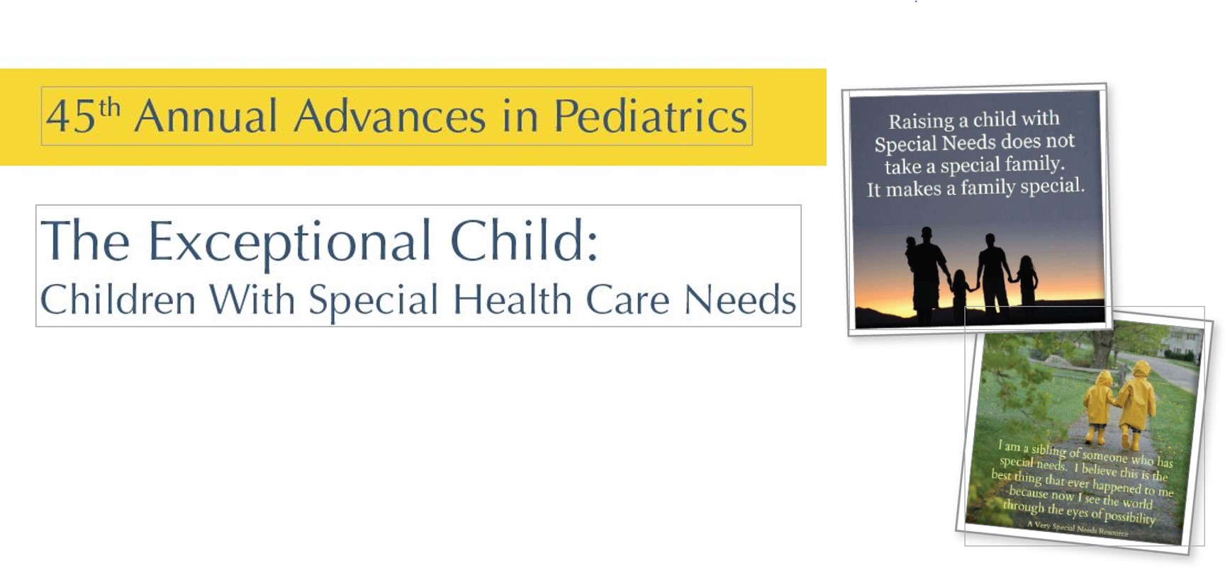 45th Annual Advances in Pediatrics: The Exceptional Child: Children with Special Health Care Needs Banner